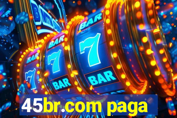 45br.com paga
